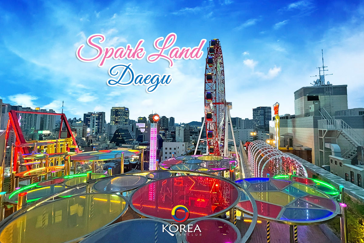 Spark Land : สปาร์คแลนด์ สวนสนุก ใจกลาง แทกู